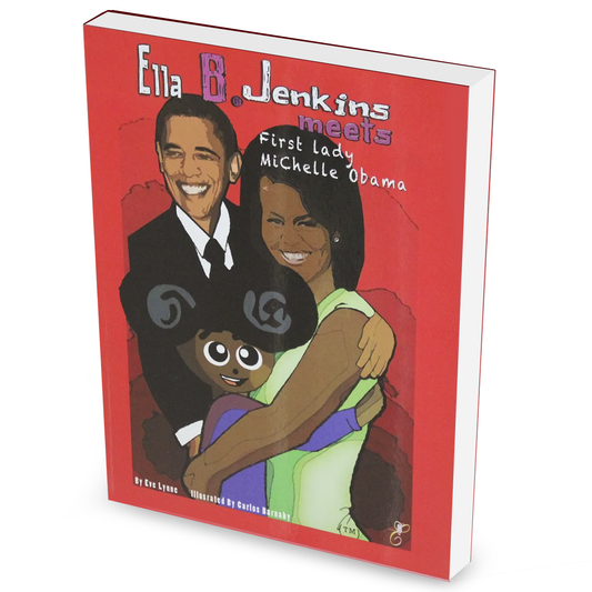 Ella B. Jenkins Meets First Lady Michelle Obama - Soft Cover