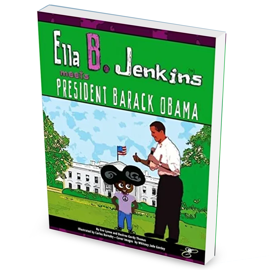 Ella B. Jenkins Meets President Barack Obama - Soft Cover